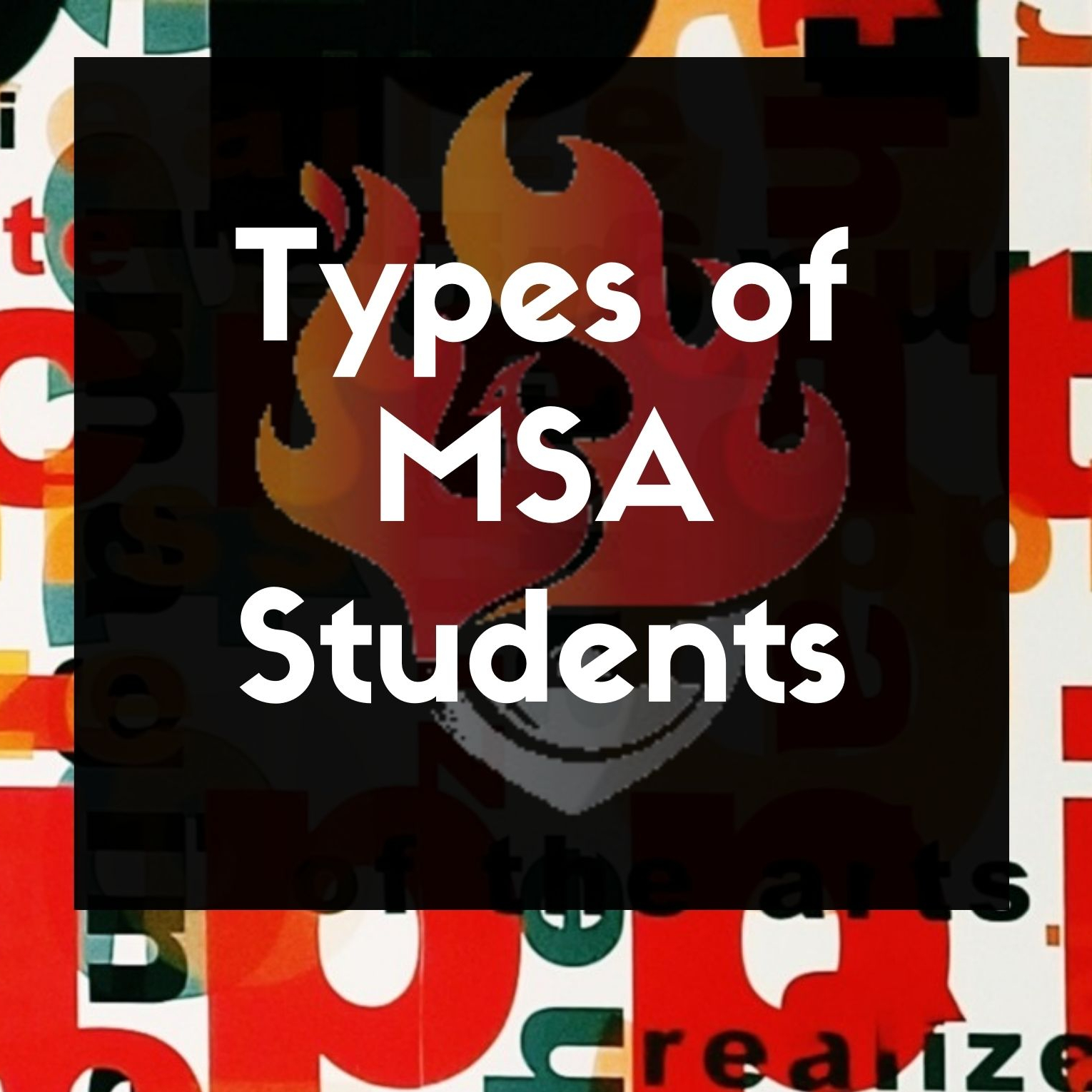 Types of MSA Students
